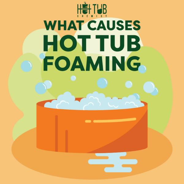 The Ultimate Guide to Treating Foam in Your Hot Tub